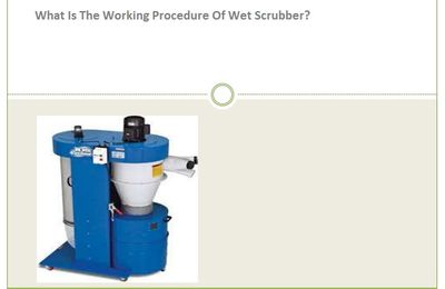 What Is The Working Procedure Of Wet Scrubber?