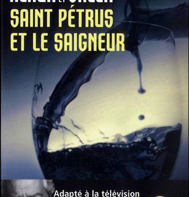 Jean-Pierre Alaux et Noël Balen : Saint Pétrus et le saigneur (Le Livre de Poche, 2011)