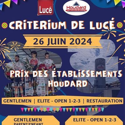 Rappel : critérium de la Ville de Lucé (28) - Prix des Etablissements Houdard ce mercredi 26 juin 2024 en élites et open