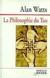 La philosophie du Tao par Alan Watts