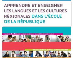 "Apprendre et enseigner les langues et cultures régionales dans l'École de la République" (Brochure du MEN)