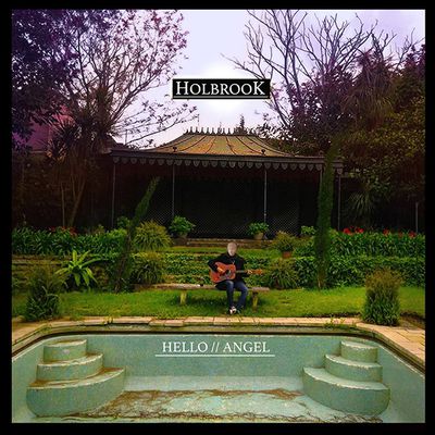 HOLBROOK - Nouvel EP Hello Angel