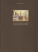 Istanbul : nouvelle édition du livre, Le Palais de France à Istanbul, de Jean-Michel Casa