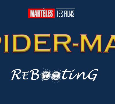 Spider-Man: Rebooting (La suite, pas un recommencement)