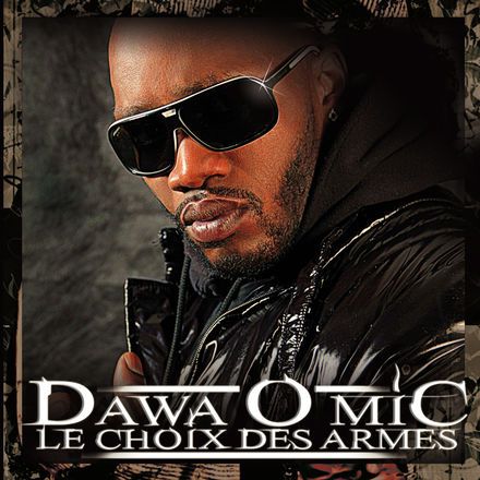 Dawa O Mic album Le choix des armes