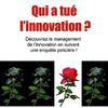 Qui a tué l'innovation ?