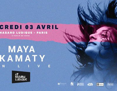 Maya Kamaty en concert au Hasard Ludique le 03 avril / ACTUALITE MUSICALE