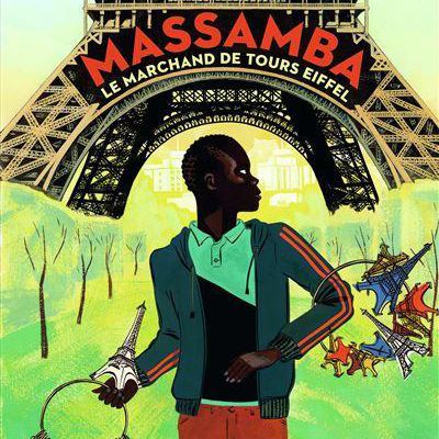 Massamba, le marchand de Tour Eiffel / Béatrice Fontanel