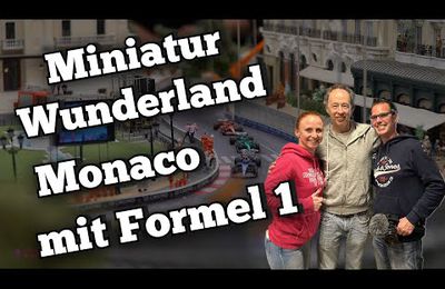 Miniatur Wunderland Hamburg - Monaco avec la Formule 1