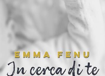 Emma Fenu, "In cerca di te"