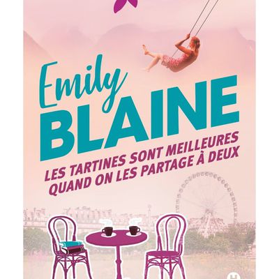 Livre : Les tartines sont meilleures quand on les partages à deux d'Emily Blaine 