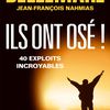 ‘Ils ont osé ! 40 exploits incroyables’ Pierre Bellemare & Jean-François Nahmias