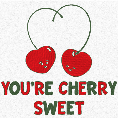 You' re cherry sweet