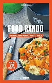 Le guide Food rando ou 70 Recettes pour réchaud