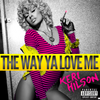 Keri Hilson The Way You Love Official Single Cover