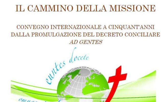 Il Cammino della Missione. Convegno Internazionale - The Journey of Mission. International Congress 