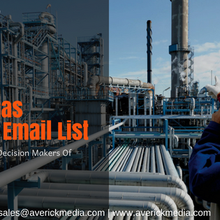 Highly Efficient Oil and Gas Refining Email List to Drive your Campaigns in the Right Direction 