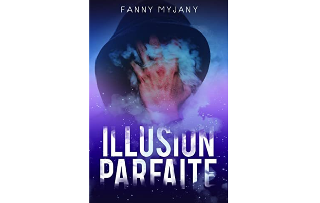 Illusion parfaite de Fanny Myjany 