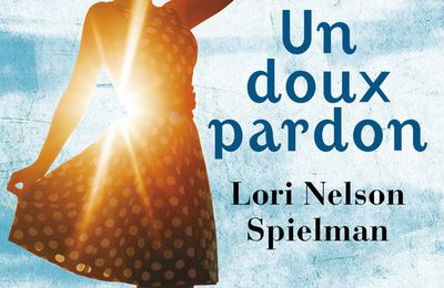 "Un doux pardon" de Lori Nelson Spielman