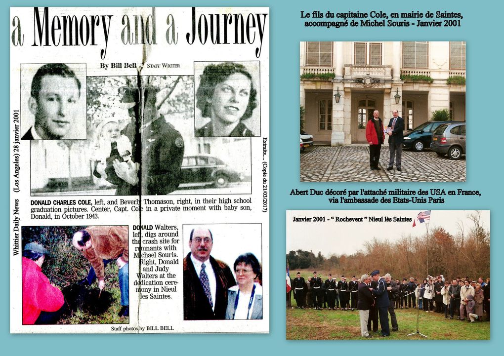 Montage photos.... classement au mieux par ordre chronologique. Thank you cher Charles Donald Cole, qui reposait depuis 1945 au cimetière américain de Draguignan dans le Var. Dans les heures qui avaient suivi votre mort fulgurante, vos pauvres restes déchiquetés avaient été déposés dans une caisse à faire jeûner les escargots, ceci au bout d'un champ, puis vous aviez été mis en terre dans le cimetière de Royan, par chance votre corps avait épargné par le lourd bombardement de Royan. Un jour peut-être ses petits-enfants viendront à Nieul lès Saintes, ils y seront les bienvenus..... " Conservons la mémoire des hommes ". 