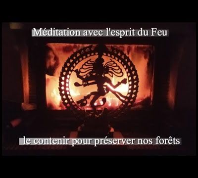 Une méditation active pour contenir l'esprit du feu