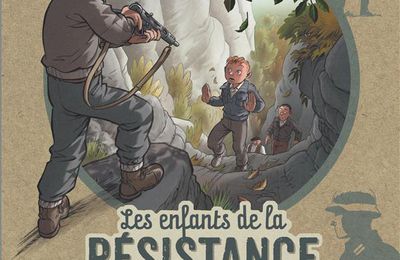 Les enfants de la résistance t.8 : combattre ou mourir Vincent Dugomier (Scénariste), Benoît Ers (Dessinateur) vo