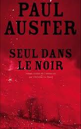 Paul Auster - Seul dans le noir