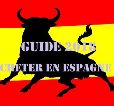 Acheter en Espagne : le Guide 2018