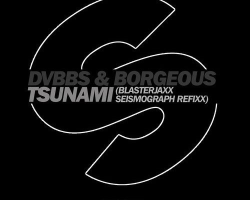 Remix : DVBBS & Borgeous - Tsunami (Blasterjaxx Remix)