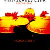 iCi & Là présente "Conga libre" par Victor Soares Lima