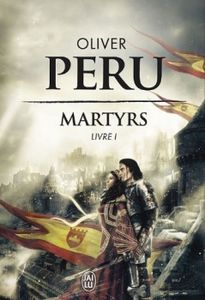 Martyrs Tome 1 de Olivier Peru