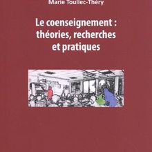 Livre sur le Co enseignement : théories et pratiques de Tremblay Philippe et Toullec-Théry Marie 