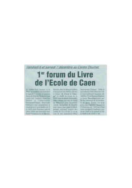 <p>Pari r&eacute;ussi pour ce 1er Forum organis&eacute; par l'Ecole de Caen</p>