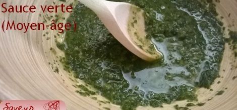 Trois sauces médiévales : la verte, l'aillée, la cameline