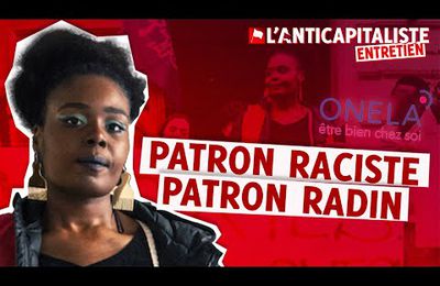 ONELA : PATRON RACISTE, PATRON RADIN !