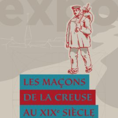 Exposition d'été sur les maçons de la Creuse