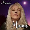 Mama-der neue wunderbare Song von Kessie