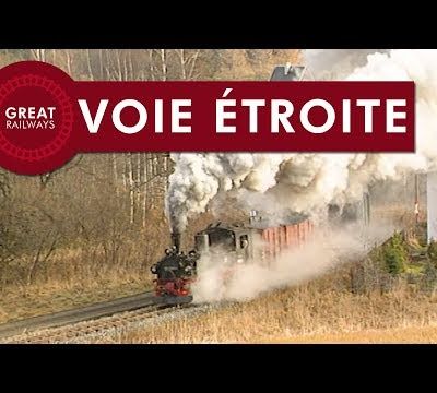 Le monde de la vapeur Partie 7 - Voie étroite 
