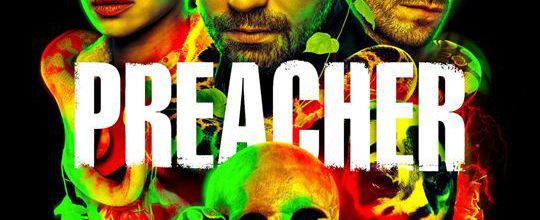 Preacher Saison 3 de Seth Rogen, Evan Goldberg et Sam Catlin : Une formule kitsh et délirante efficace !