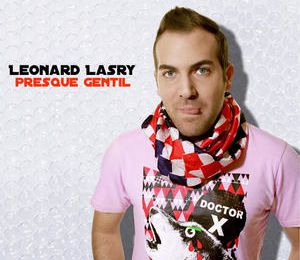 Léonard Lasry : "Presque gentil"
