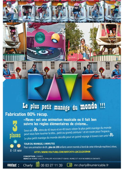 La machine de spectacle qui fait marcher les grands pour faire tourner les petits..."Rayonnantes" est conçue par Charles Cogné et a été fabriquée à Saturne au printemps 2012.