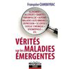 Vérités sur les maladies émergentes : si c'était les métaux lourds ?