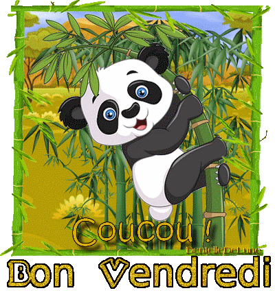 Gif Anime Bon Vendredi Avec Mignon Panda Dans Les Bambous Les Gifs Animes De Dentelledelune