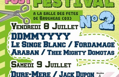 8 & 9 juillet - fast fest fist fost fust festival - Brugheas (03)