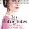 Les intrigantes, tome 2: Secrètes