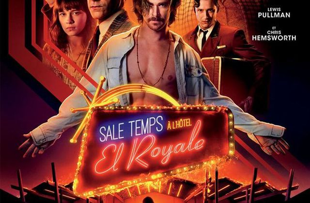 Critique Ciné : Sale Temps à l'hôtel El Royale (2018)