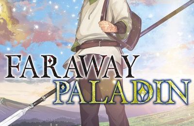 Faraway Paladin tome 1 : Une famille pas comme les autres