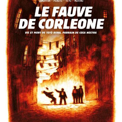 Le Fauve de Corleone : Vie et mort de Totó Riina, parrain de Cosa Nostra