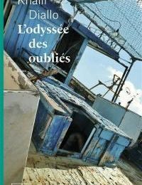 L'odyssée des oubliés - Khalil Diallo