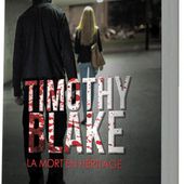 Timothy Blake : la mort en héritage